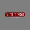 Sushi`n`Roll by Pho Ma