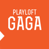 Playloft GaGa