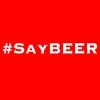 #SayBeer
