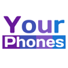 Your Phones