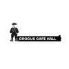 CROCUS CAFE HALL